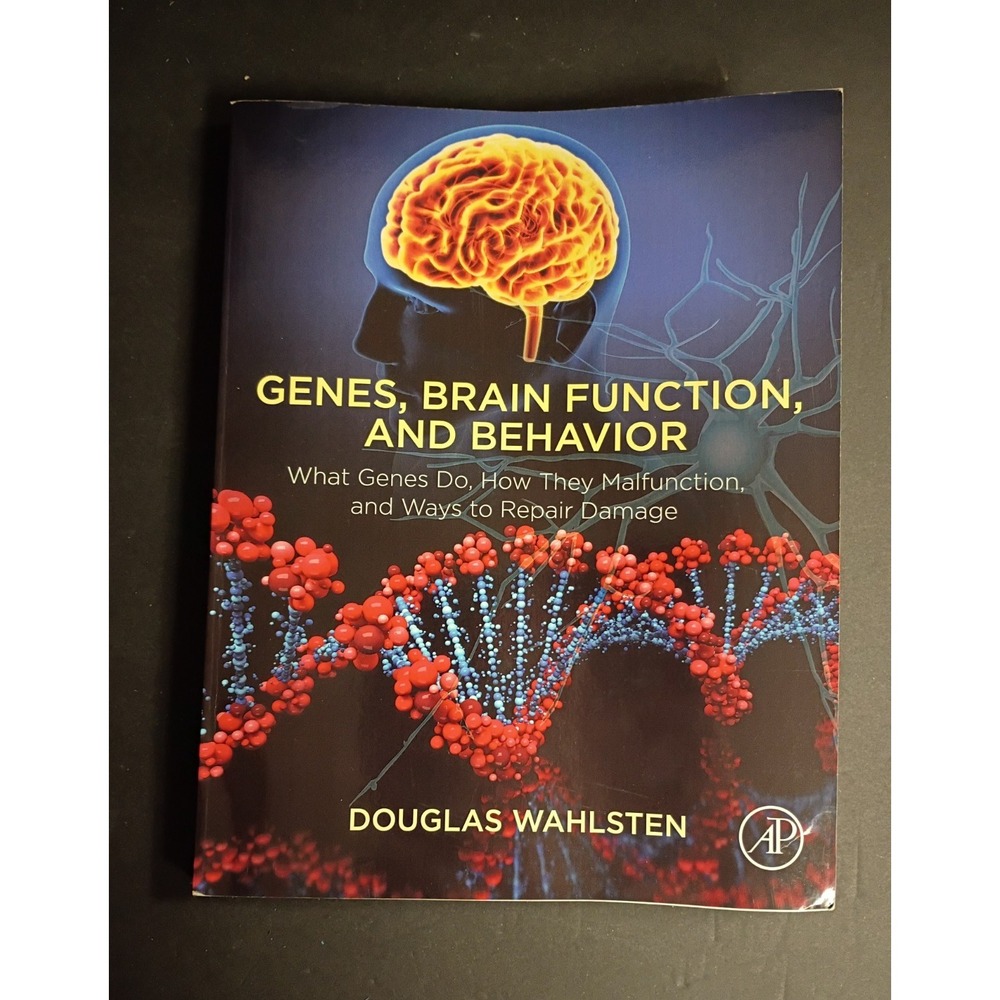 Genes, Brain Function, and Behavior: What Genes Do, How They Malfunc - VERY GOOD